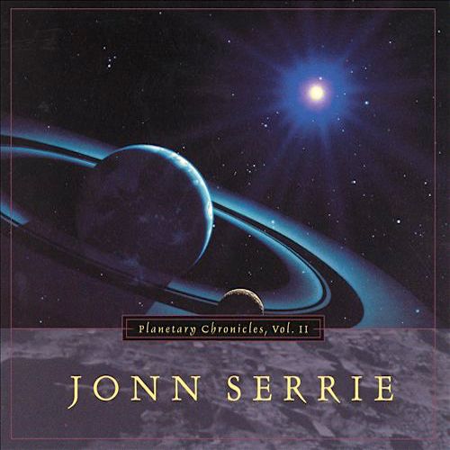 Planetary Chronicles Vol. 2 - John Serrie