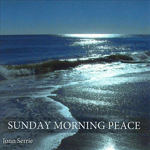 Sunday Morning Peace - John Serrie